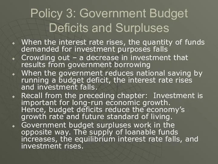 Policy 3: Government Budget Deficits and Surpluses When the interest