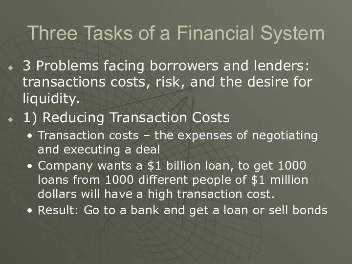 Three Tasks of a Financial System 3 Problems facing borrowers