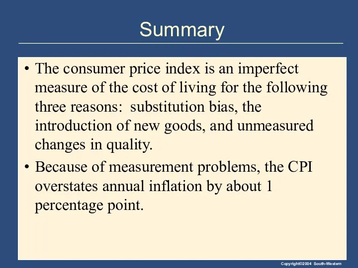 Summary The consumer price index is an imperfect measure of