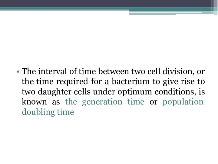 The interval of time between two cell division, or the