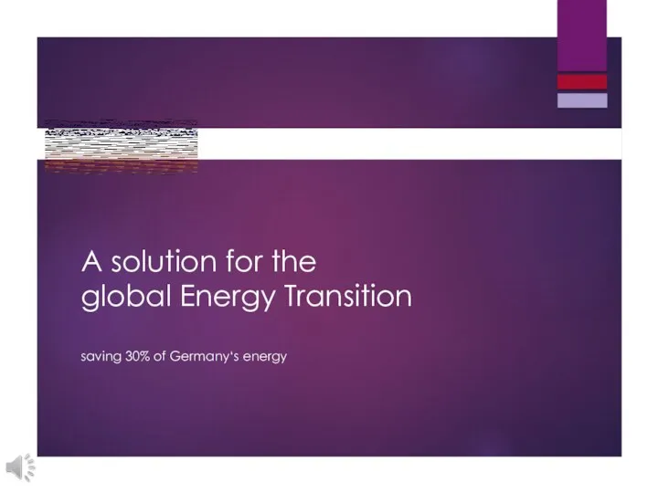 A solution for the global Energy Transition saving 30% of Germany‘s energy
