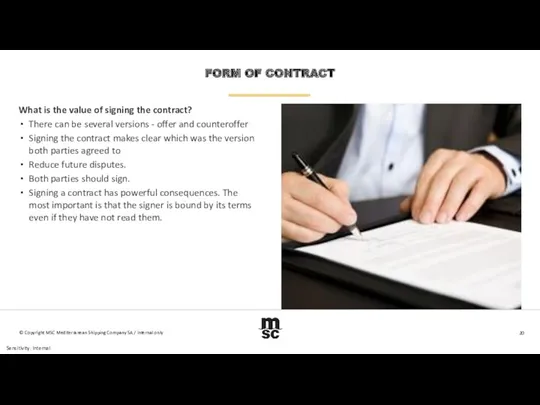 What is the value of signing the contract? There can