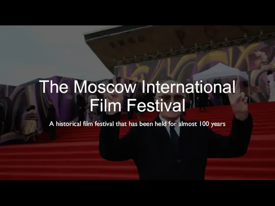 The Moscow International Film Festival