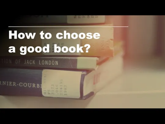 How to choose a good book?