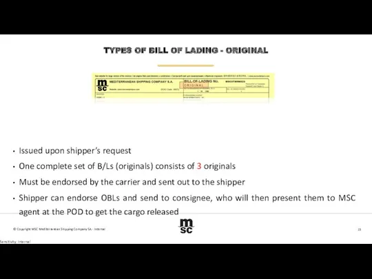 TYPES OF BILL OF LADING - ORIGINAL Issued upon shipper’s