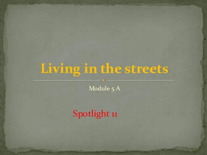 Living in the streets