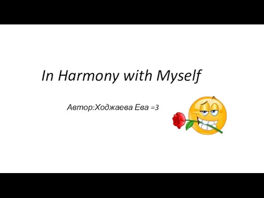 In Harmony with Myself