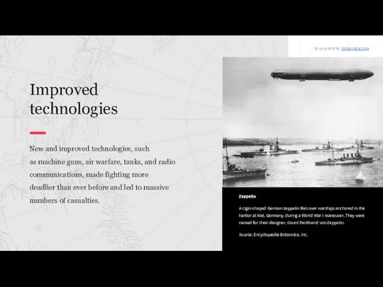 Zeppelin A cigar-shaped German zeppelin flies over warships anchored in