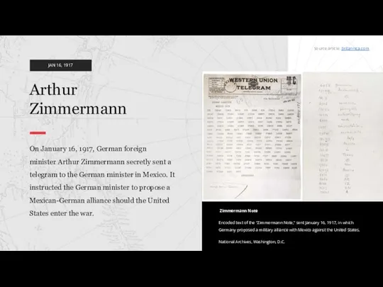On January 16, 1917, German foreign minister Arthur Zimmermann secretly