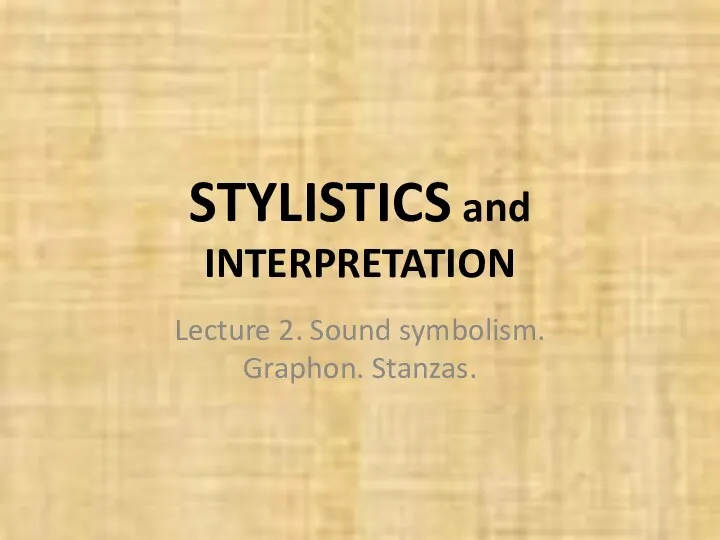 Stylistics and interpretation