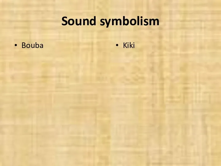 Sound symbolism Bouba Kiki