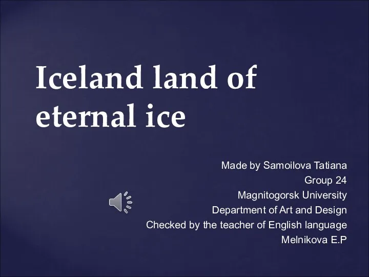 Iceland land of eternal ice
