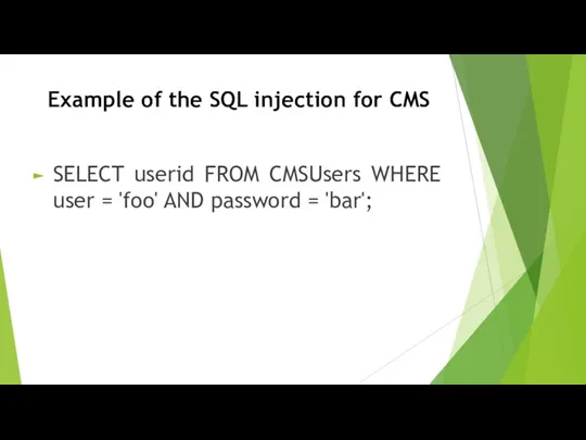 Example of the SQL injection for CMS SELECT userid FROM