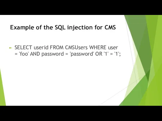 Example of the SQL injection for CMS SELECT userid FROM