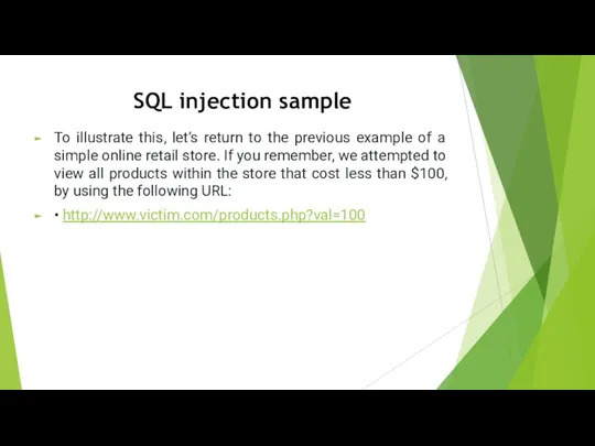 SQL injection sample To illustrate this, let’s return to the