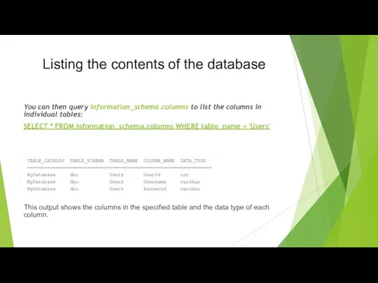 Listing the contents of the database You can then query