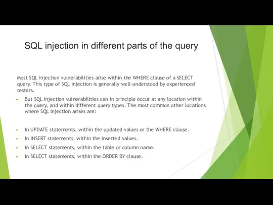 SQL injection in different parts of the query Most SQL