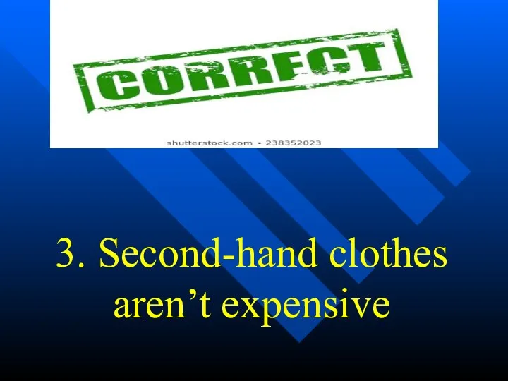 3. Second-hand clothes aren’t expensive
