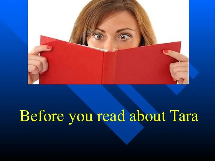 Before you read about Tara