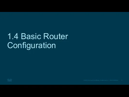 1.4 Basic Router Configuration