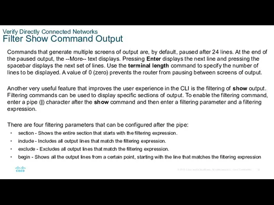 Verify Directly Connected Networks Filter Show Command Output Commands that