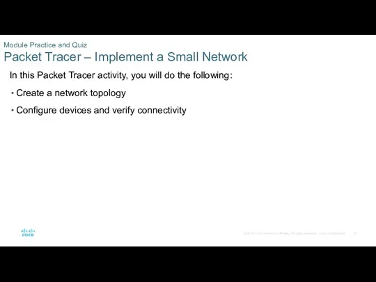 Module Practice and Quiz Packet Tracer – Implement a Small