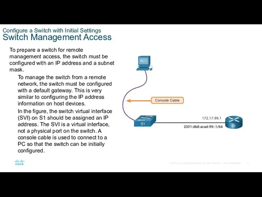 Configure a Switch with Initial Settings Switch Management Access To