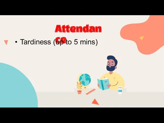 Attendance Tardiness (up to 5 mins)