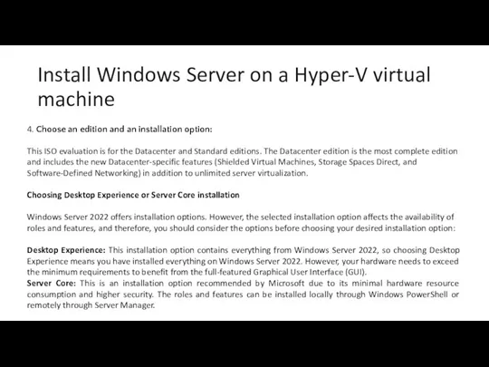 Install Windows Server on a Hyper-V virtual machine 4. Choose an edition and