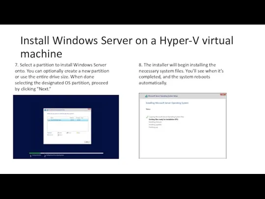 Install Windows Server on a Hyper-V virtual machine 7. Select a partition to