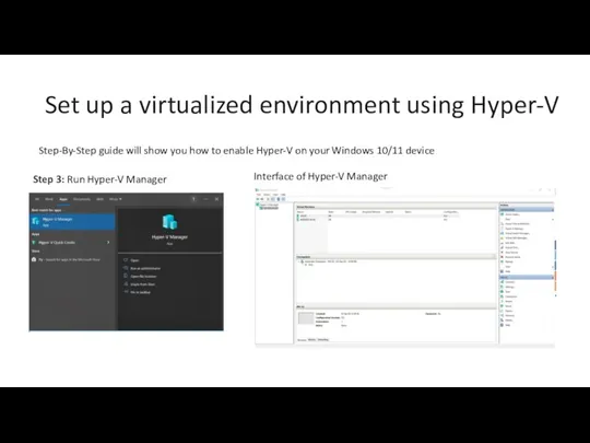 Set up a virtualized environment using Hyper-V Step-By-Step guide will show you how