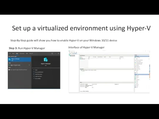 Set up a virtualized environment using Hyper-V Step-By-Step guide will