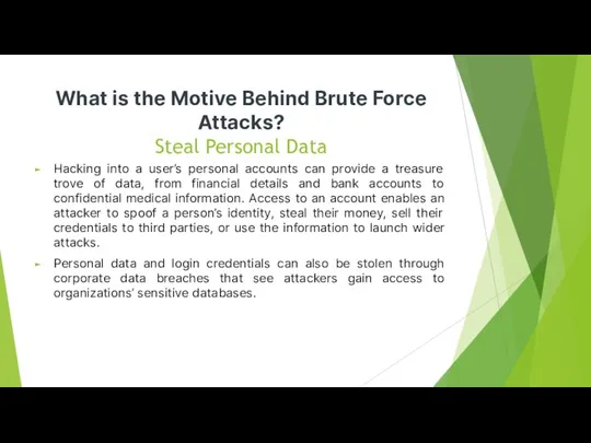 What is the Motive Behind Brute Force Attacks? Steal Personal Data Hacking into