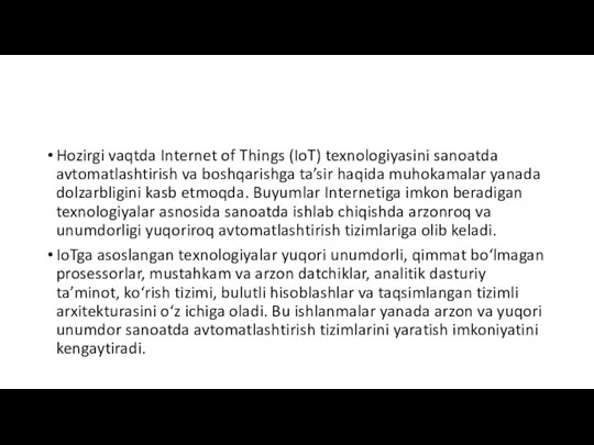 Hozirgi vaqtda Internet of Things (IoT) texnologiyasini sanoatda avtomatlashtirish va boshqarishga ta’sir haqida