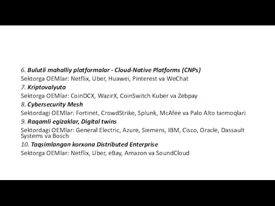 6. Bulutli mahalliy platformalar - Cloud-Native Platforms (CNPs) Sektorga OEMlar: