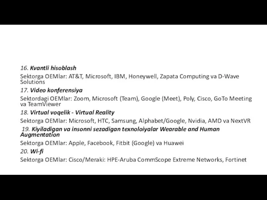 16. Kvantli hisoblash Sektorga OEMlar: AT&T, Microsoft, IBM, Honeywell, Zapata Computing va D-Wave