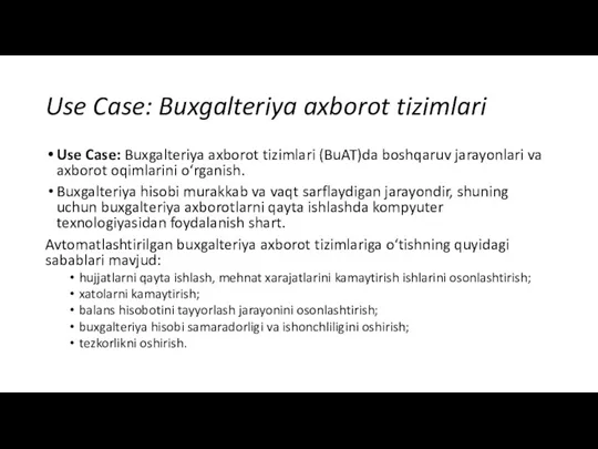 Use Case: Buxgalteriya axborot tizimlari Use Case: Buxgalteriya axborot tizimlari (BuAT)da boshqaruv jarayonlari