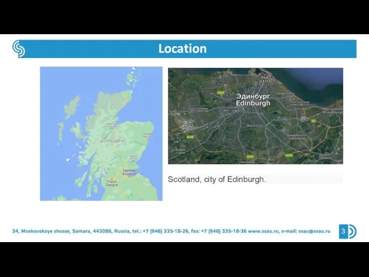 Location . Scotland, city of Edinburgh.
