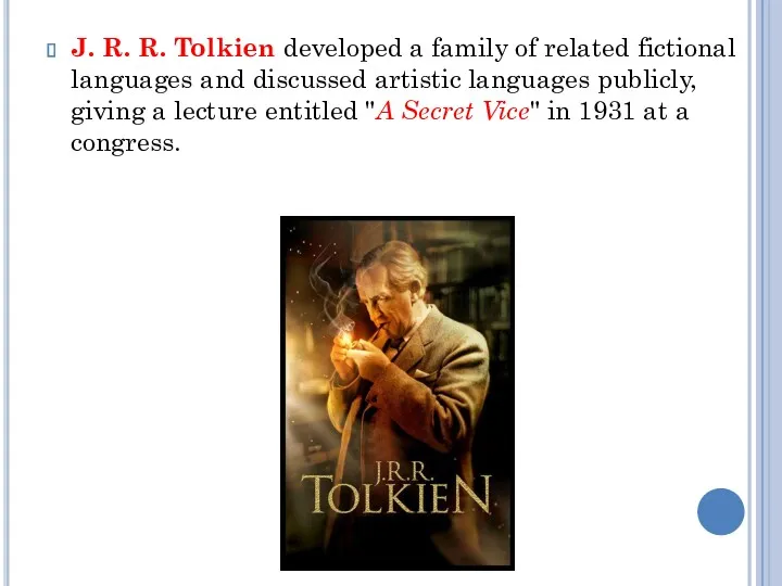 J. R. R. Tolkien developed a family of related fictional