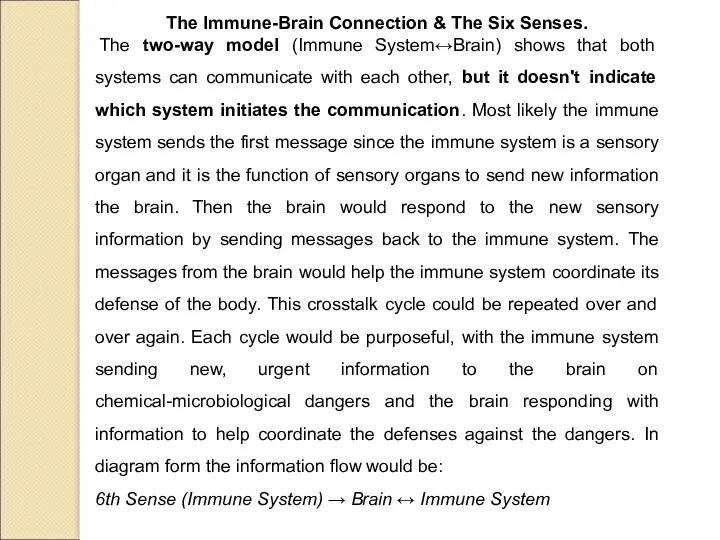The Immune-Brain Connection & The Six Senses. The two-way model