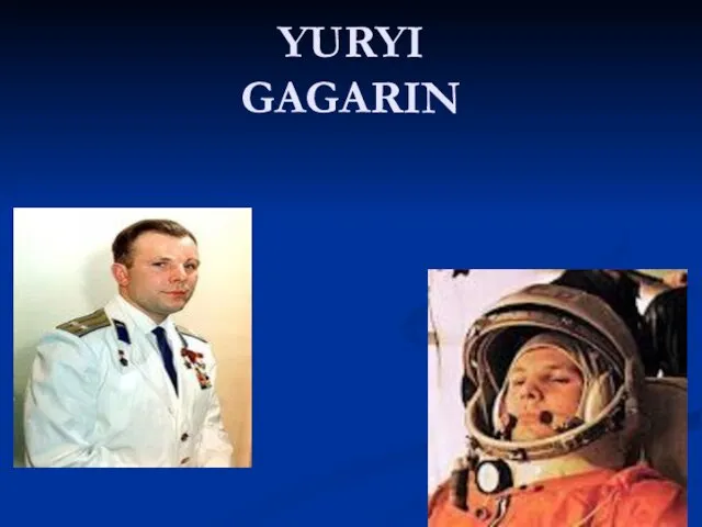 YURYI GAGARIN