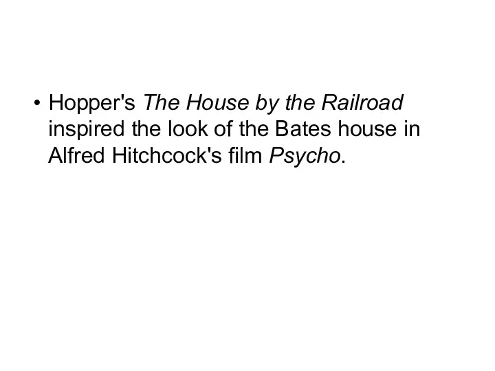 Hopper's The House by the Railroad inspired the look of