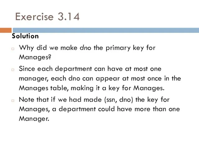 Exercise 3.14 Solution Why did we make dno the primary