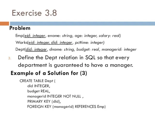 Exercise 3.8 Problem Emp(eid: integer, ename: string, age: integer, salary: