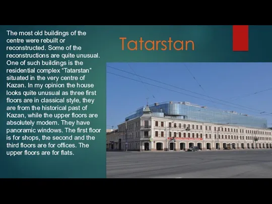Tatarstan The most old buildings of the centre were rebuilt