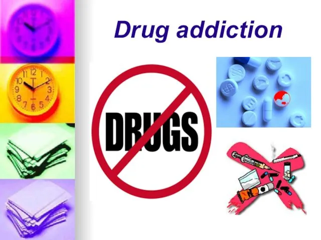 Drug addiction