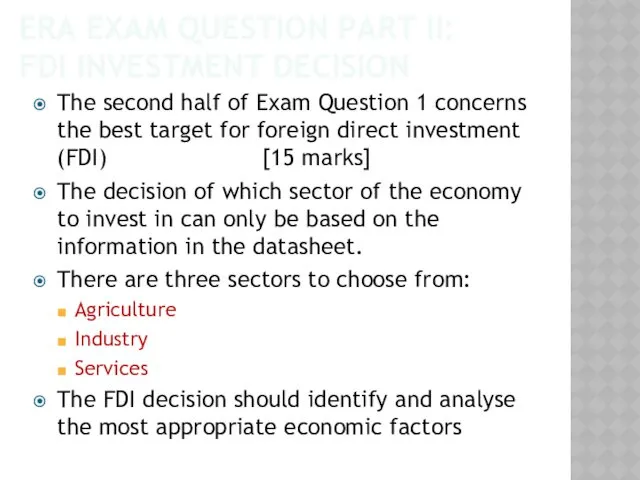 ERA EXAM QUESTION PART II: FDI INVESTMENT DECISION The second