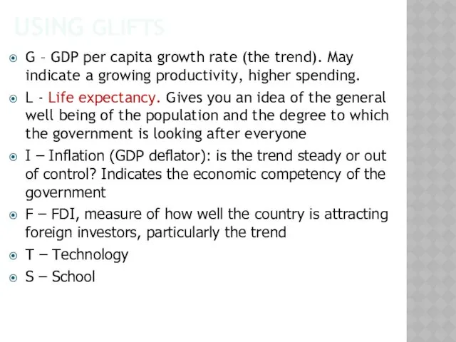 USING GLIFTS G – GDP per capita growth rate (the