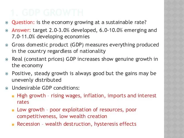 1. GDP GROWTH Question: is the economy growing at a