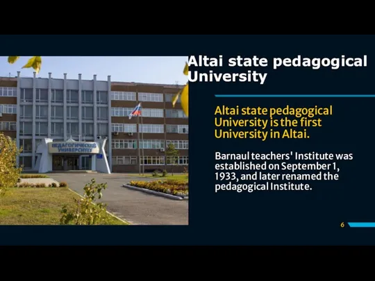 Altai state pedagogical University Altai state pedagogical University is the